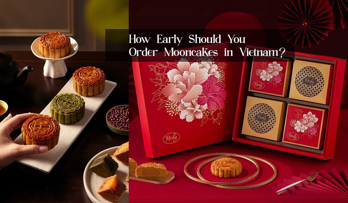 How Early Should You Order Mooncakes in Vietnam
