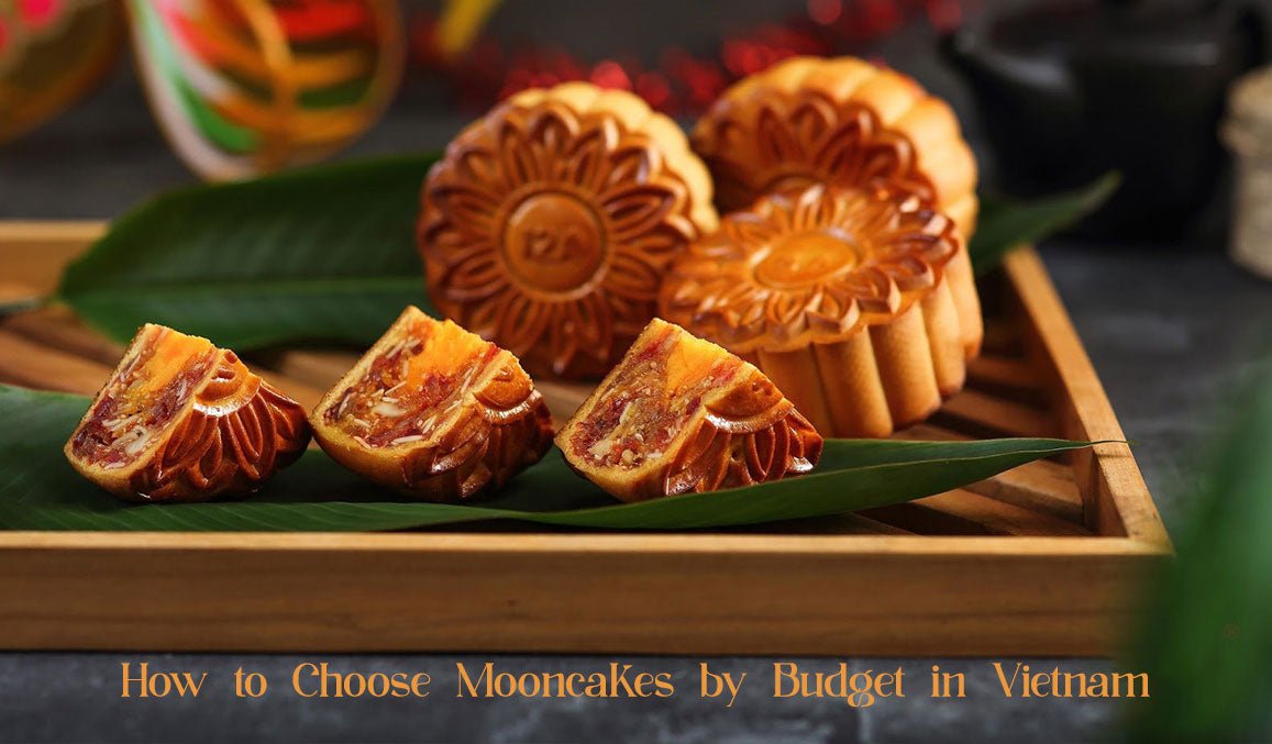 How to Choose Mooncakes by Budget in Vietnam