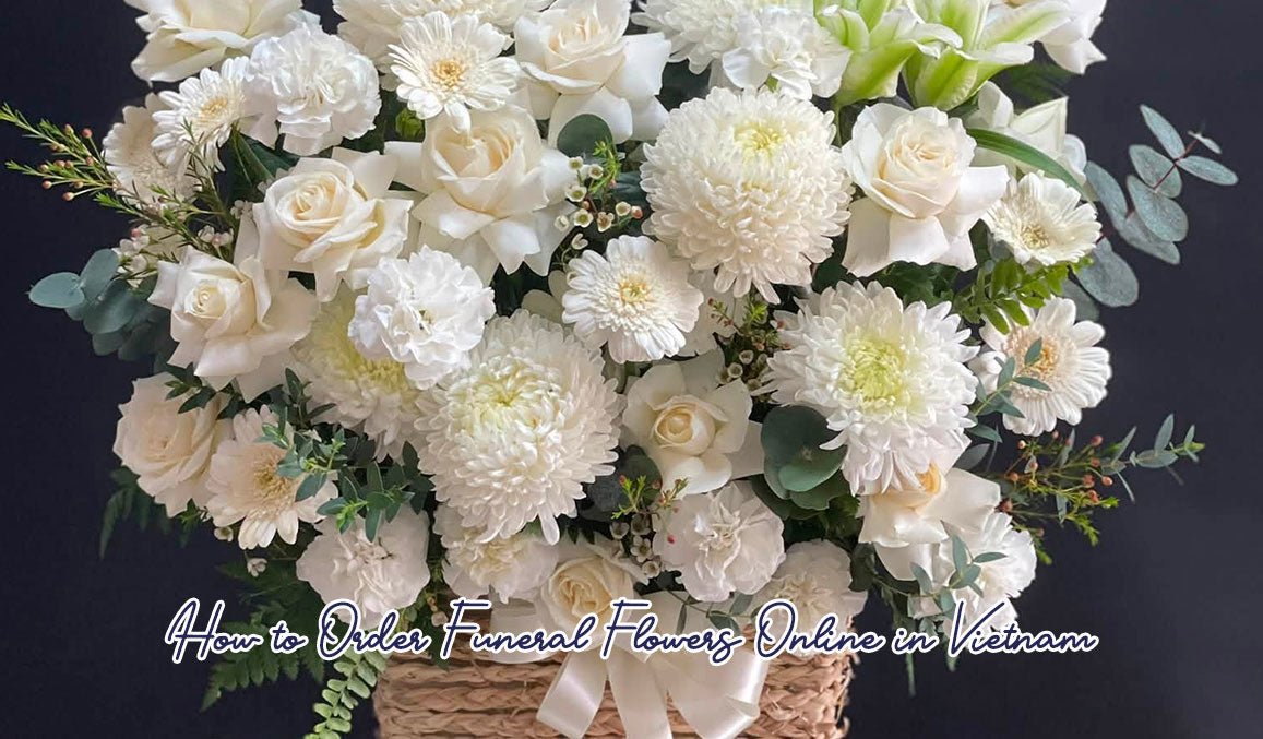 How to Order Funeral Flowers Online in Vietnam