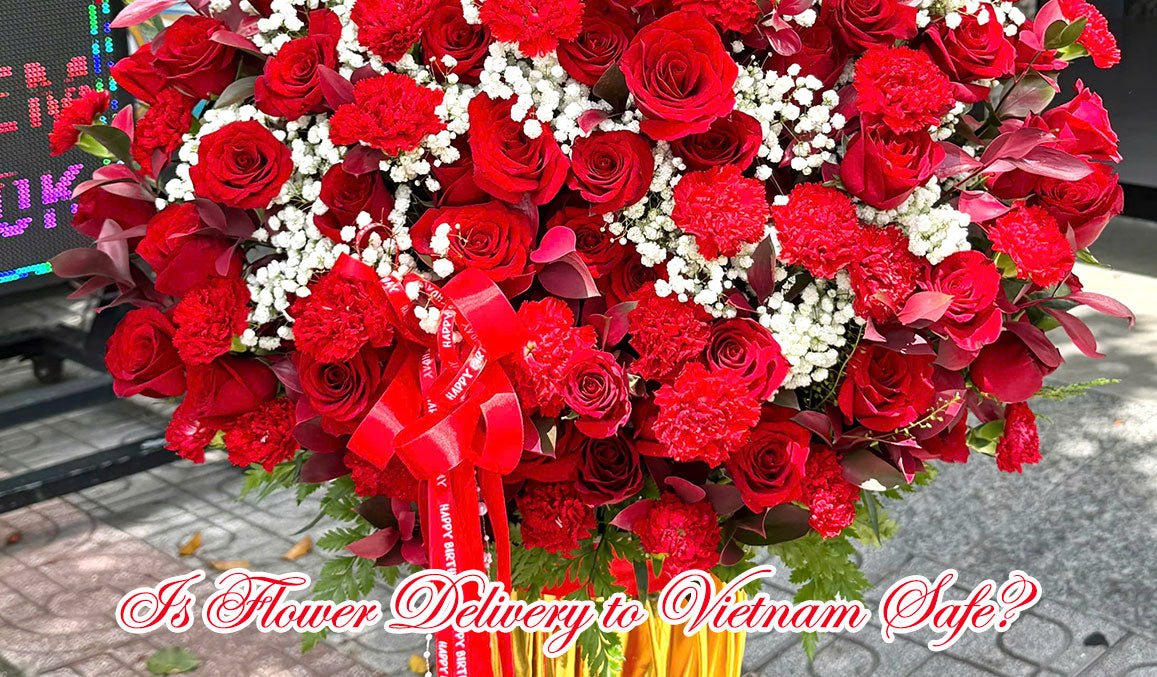 Is Flower Delivery to Vietnam Safe?