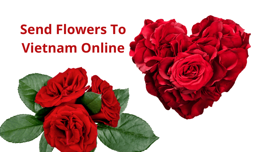 Send Flowers to Vietnam Online