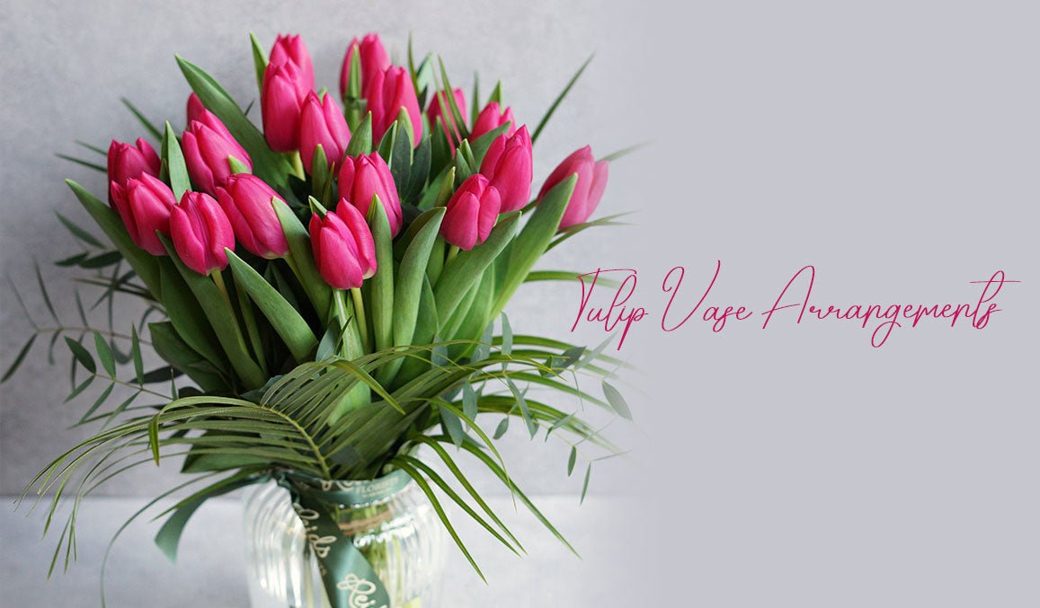 Tulip Vase Arrangements