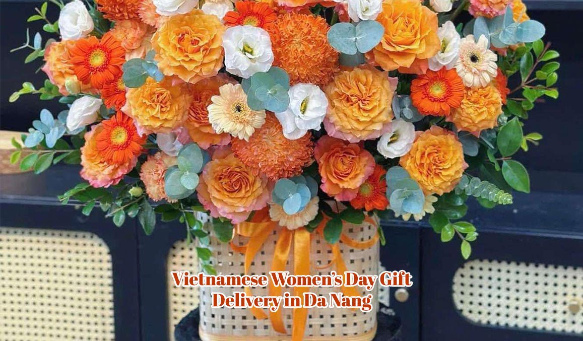 Vietnamese Women’s Day Gift Delivery in Da Nang