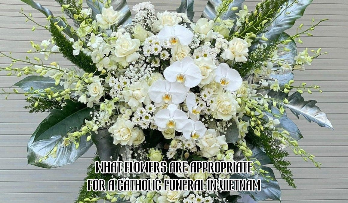What Flowers Are Appropriate for a Catholic Funeral in Vietnam